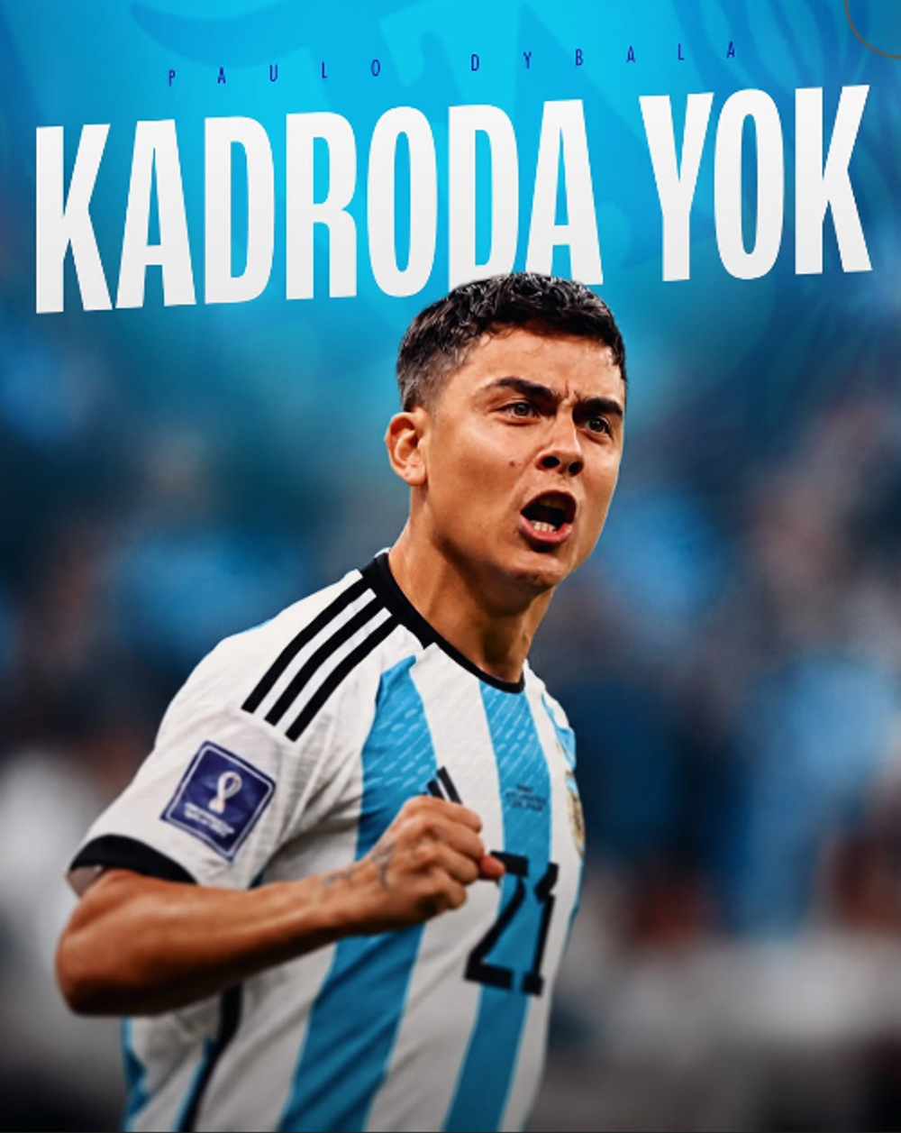 Arjantin'in 55 Kişilik Aday Kadrosu Açıklandı: Dybala Şoku!