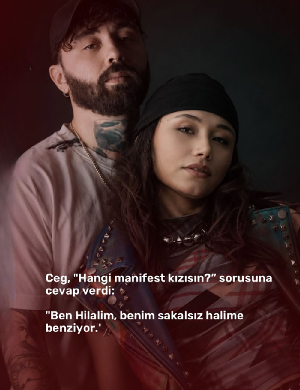 Ceg'den "Hangi manifest kızısın?" sorusuna samimi cevap: "Ben Hilal'im"