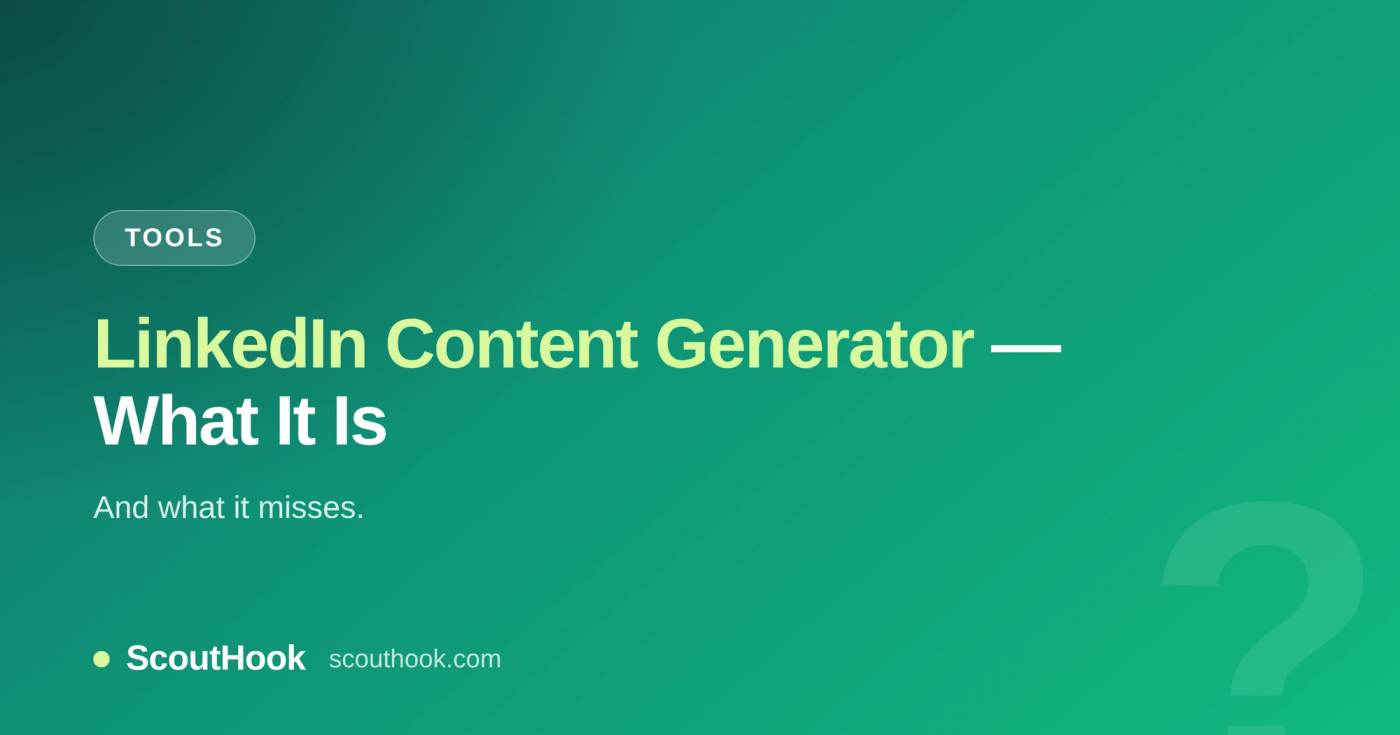 linkedIn content generator explained — ScoutHook