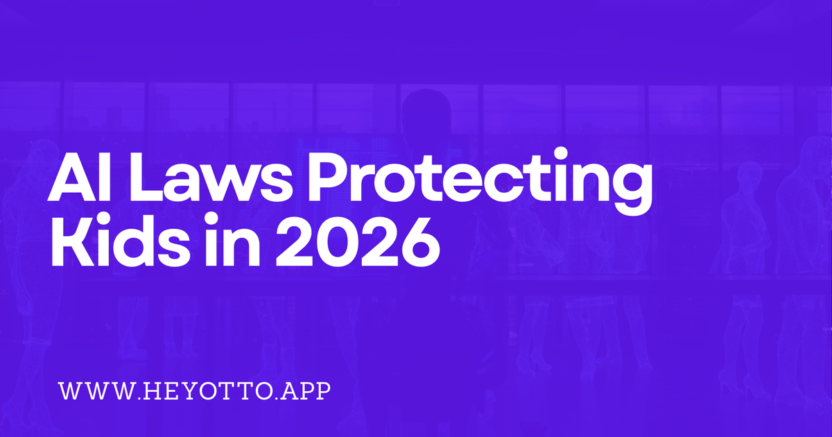 AI Laws for Kids 2026: Every Law Parents Must Know | HeyOtto!
