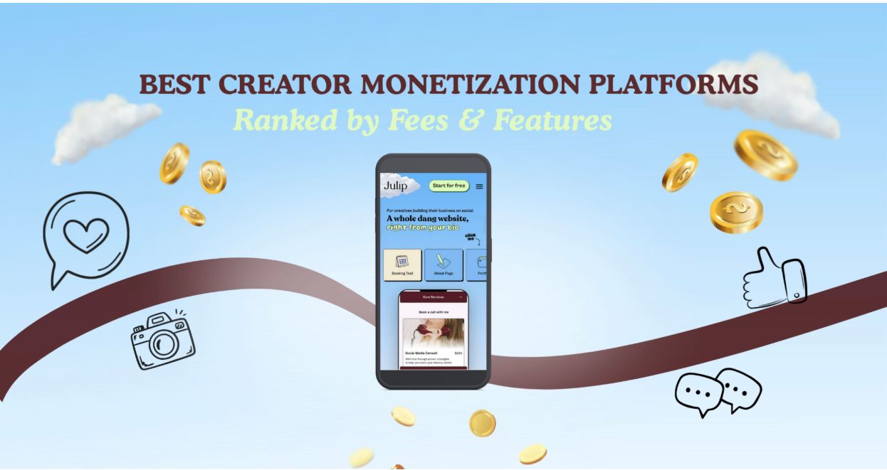 Best Creator Monetization Platforms (Ranked by Fees & Features)   