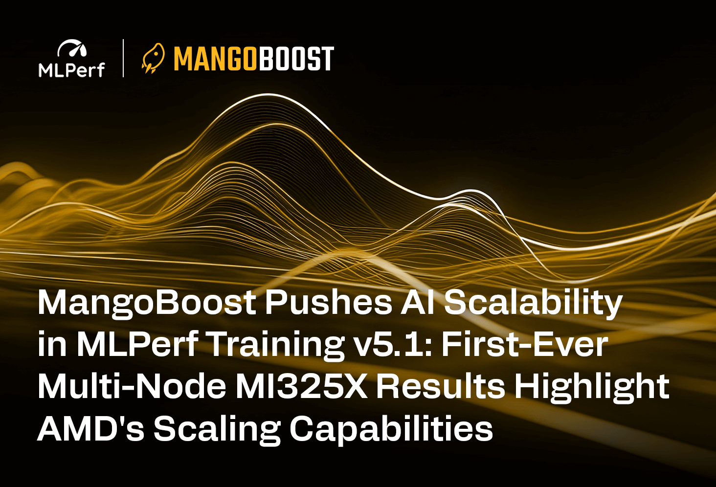 MangoBoost Pushes AI Scalability in MLPerf Training v5.1: First-Ever Multi-Node MI325X Results Highlight AMD's Scaling Capabilities