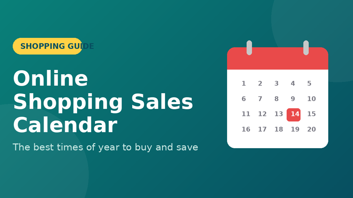 Online Shopping Sales Calendar 2026: Best Times to Buy & Save