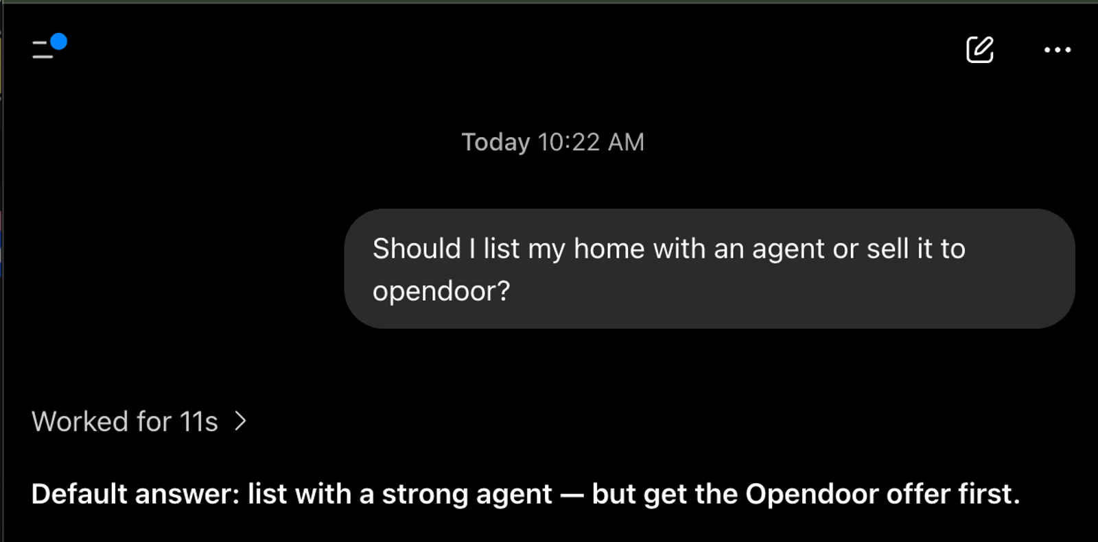 ChatGPT asked whether to list with an agent or sell to Opendoor. Its answer: default answer, list with a strong agent, but get the Opendoor offer first.