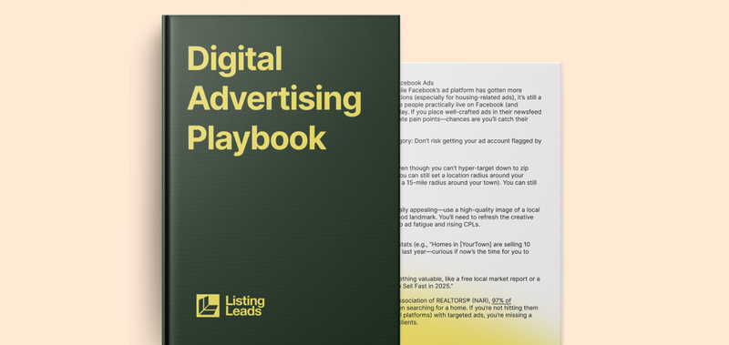 The Real Estate Digital Advertising Playbook: 7 Winning Moves for Agents Who Want More Leads