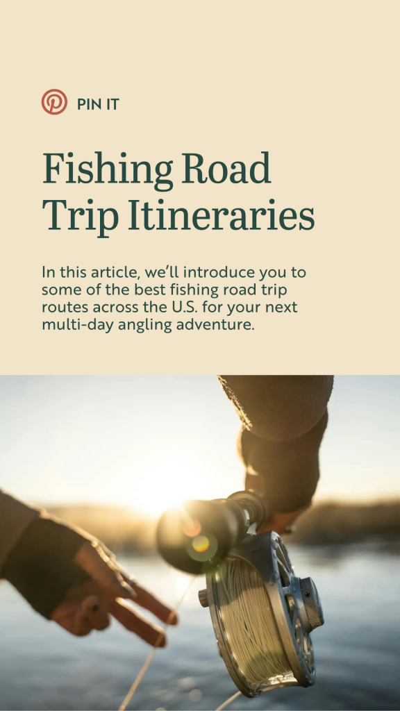Fishing road trip itineraries