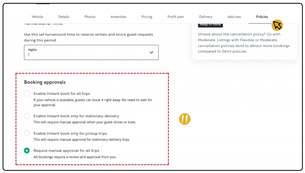 There are 4 options for Instant book: Enable Instant book for all trips, only for stationary delivery, only for pickup trips, or require manual approval for all trips