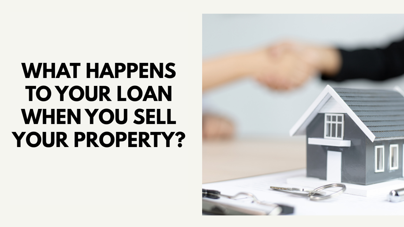 What Happens to Your Home Loan When You Sell Your Property in Singapore (2026)
