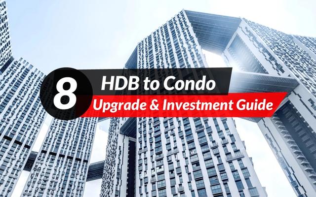 How to Upgrade from HDB to Condo in Singapore: The Complete 2026 Guide