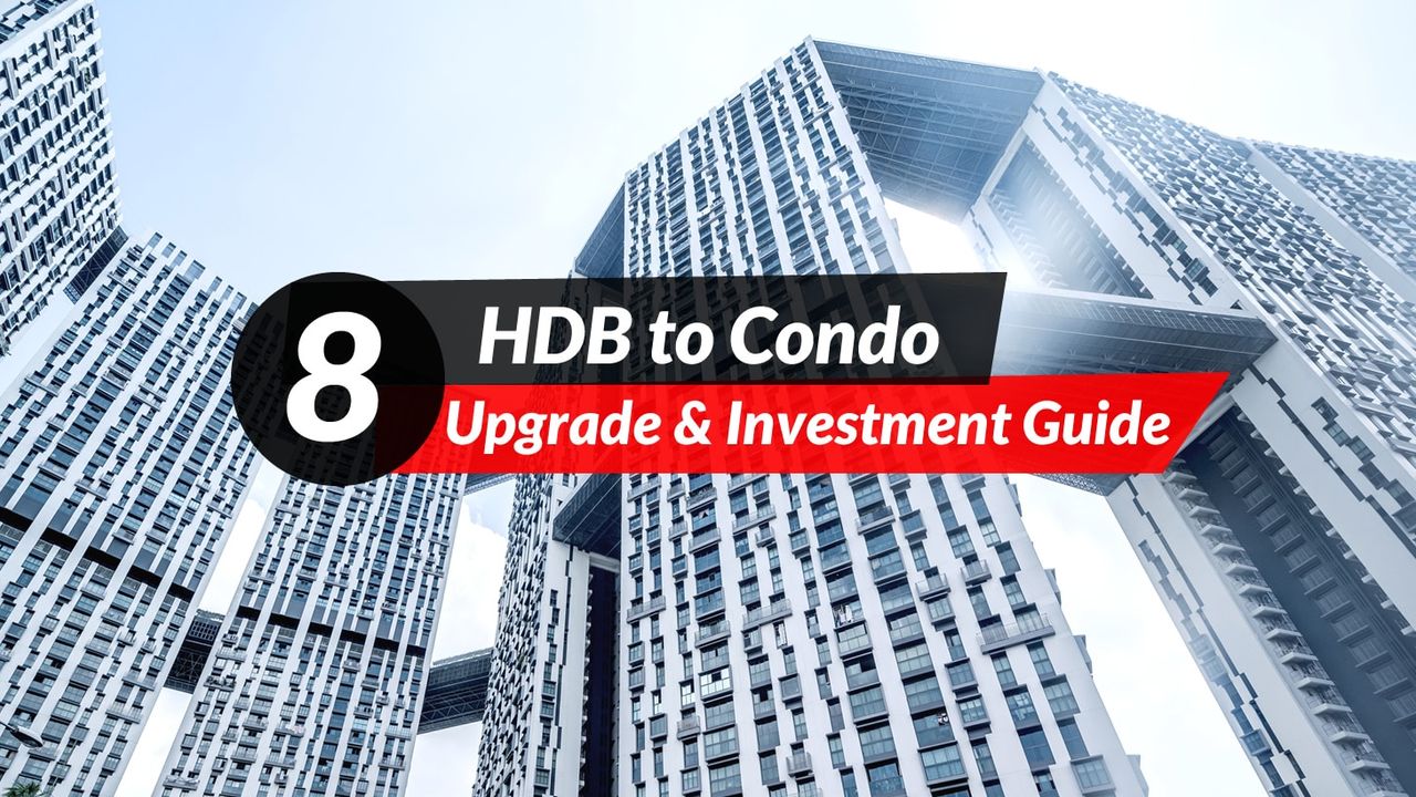 How to Upgrade from HDB to Condo in Singapore: The Complete 2026 Guide