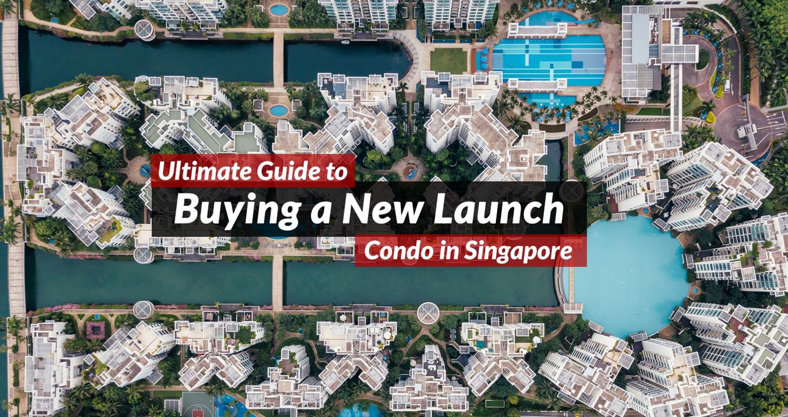 Buying a New Launch Condo in Singapore: 2026 Step-by-Step Guide