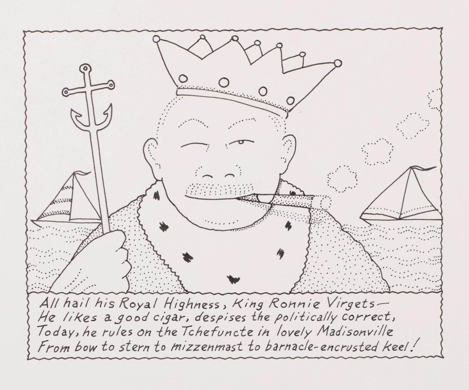 All Hail his Royal Highness, Kinge Ronnie Virgets