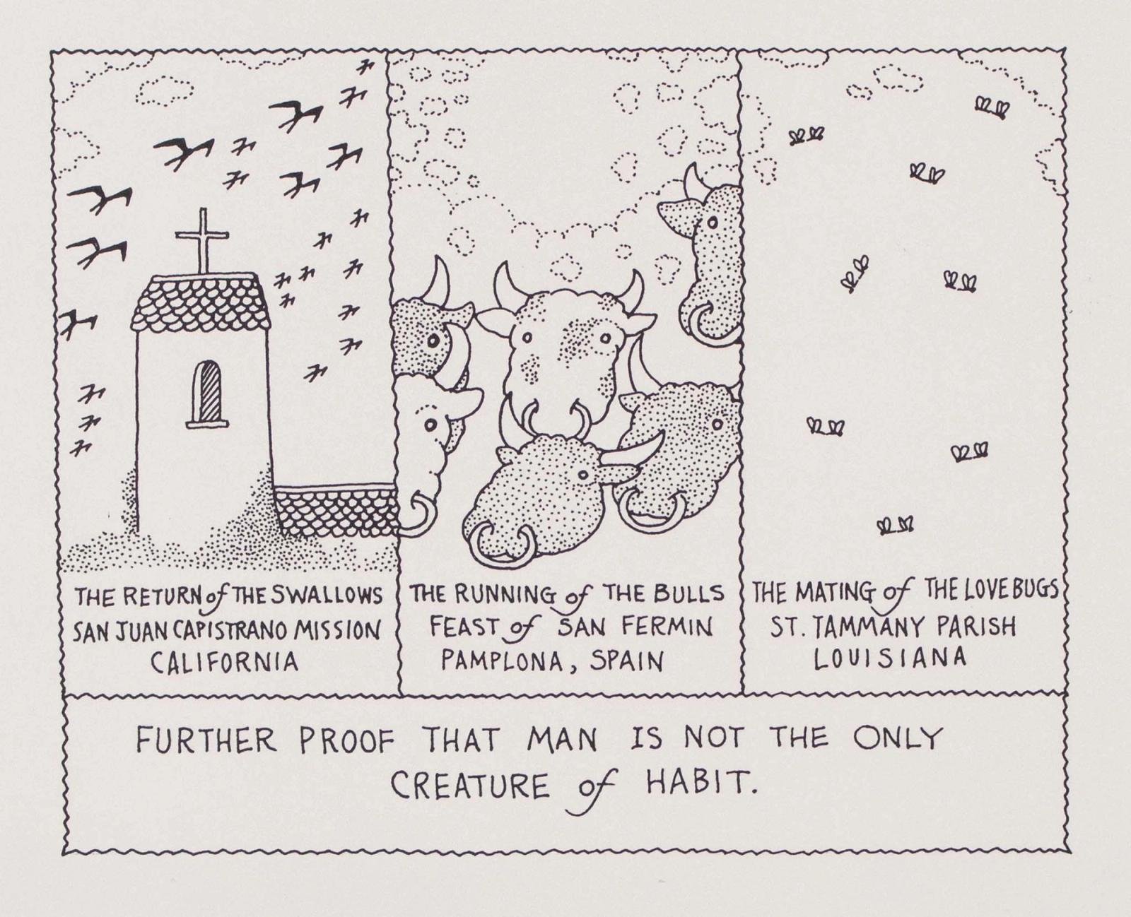 Further Proof That Man Is Not The Only Creature of Habit