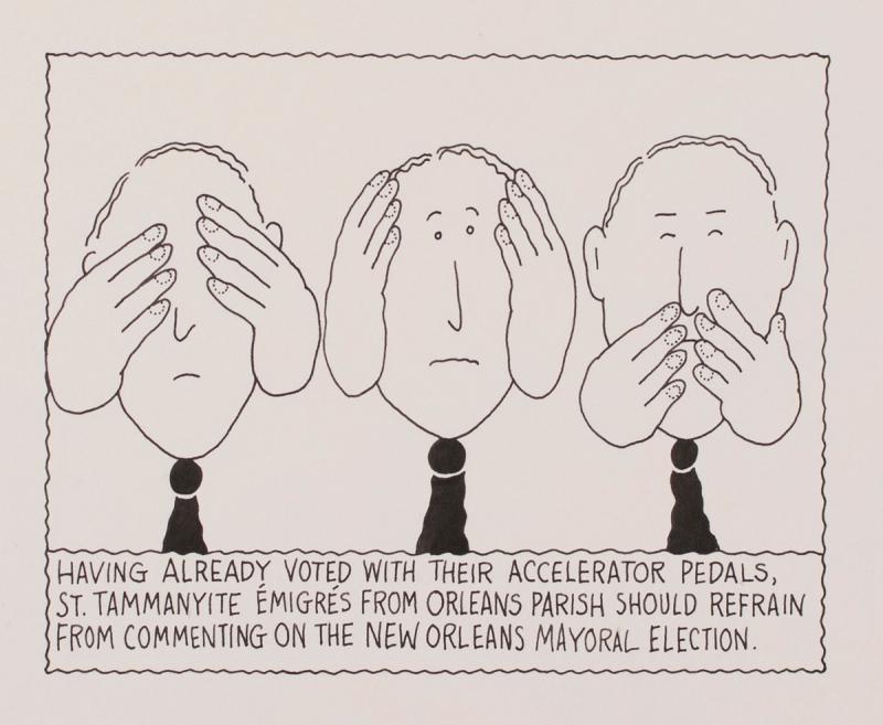 St. Tammanyite Emegrès From Orleans Parish Should Refrain From Commenting On The New Orleans Mayoral Election