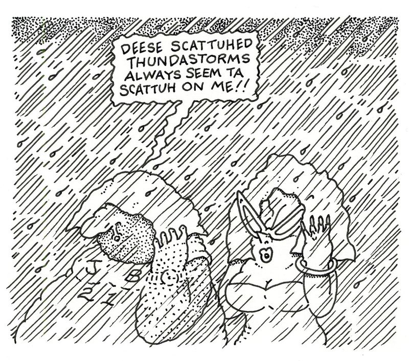 DEESE SCATTUHED THUNDASTROMS ALWAYS SEEM TA SCATTUH ON ME