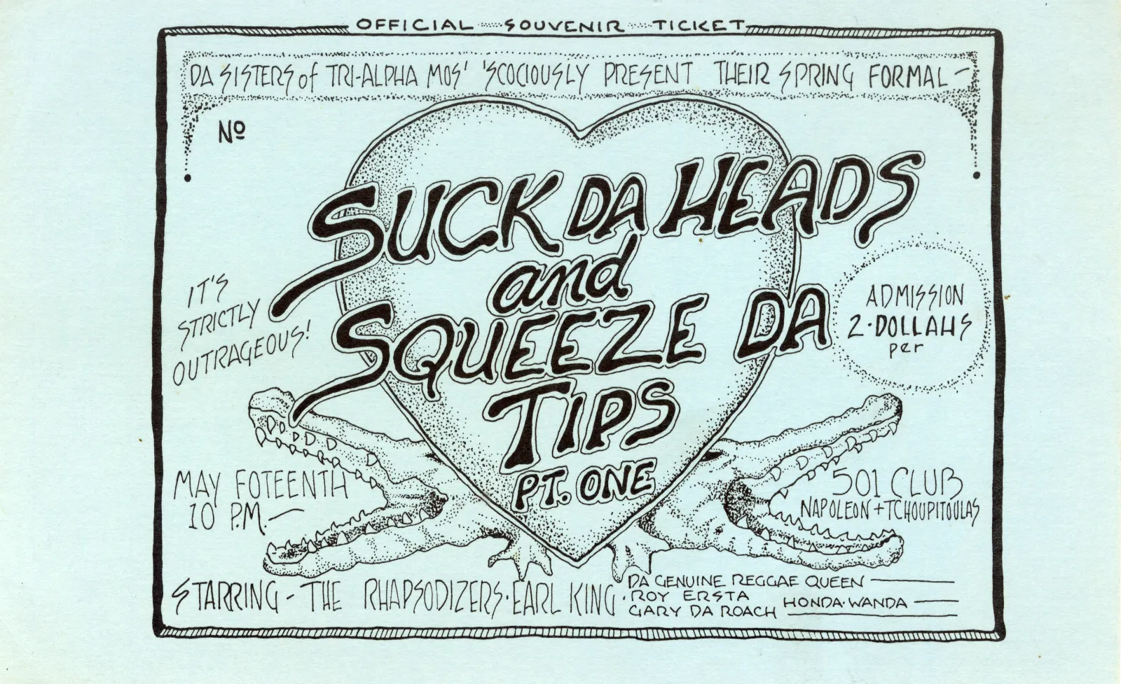 Suck Da Heads! Squeeze Da Tips! Pt. One Official Souvenir Ticket It's Strictly Outrageous