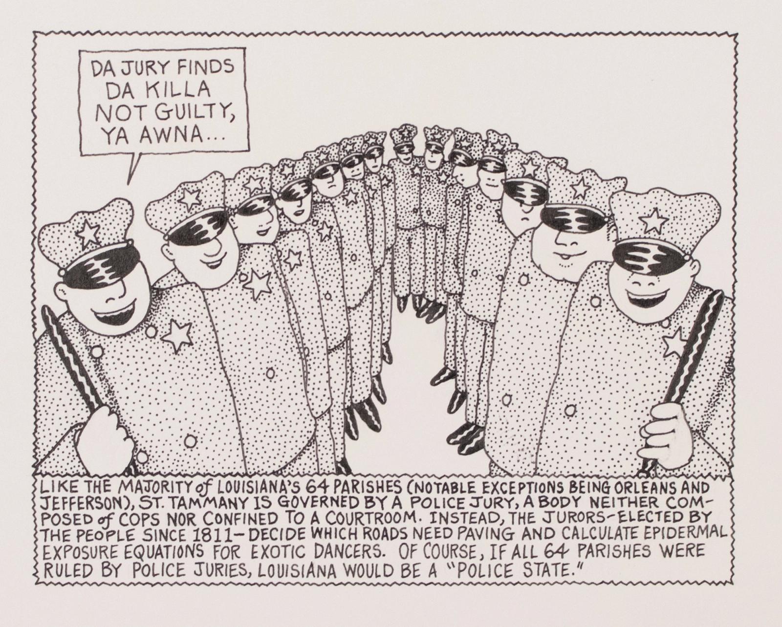 St. Tammany Is Governed By A Police Jury, A Body Neither Confined of Cops Nor Confined To a Courtroom