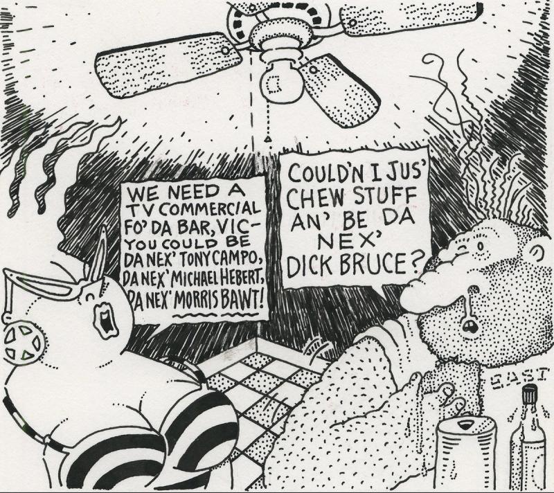 Could'n I Jus' Chew Stuff An' Be Da Nex' Dick Bruce?