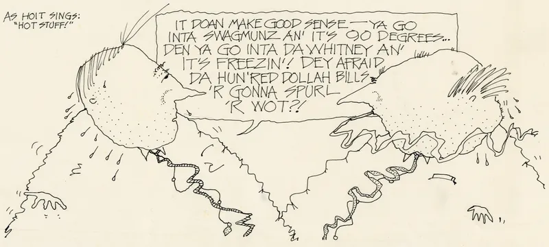 It Doan Make Good Sense - Ya Go Inta Swagmunz An It's 90 Degrees... Den Ya Go Inta Da Whitney An' It's Freezin'! Dey Afraid Da Hun'Red Dollah Bills 'R Gonna Spurl 'R Wot?!