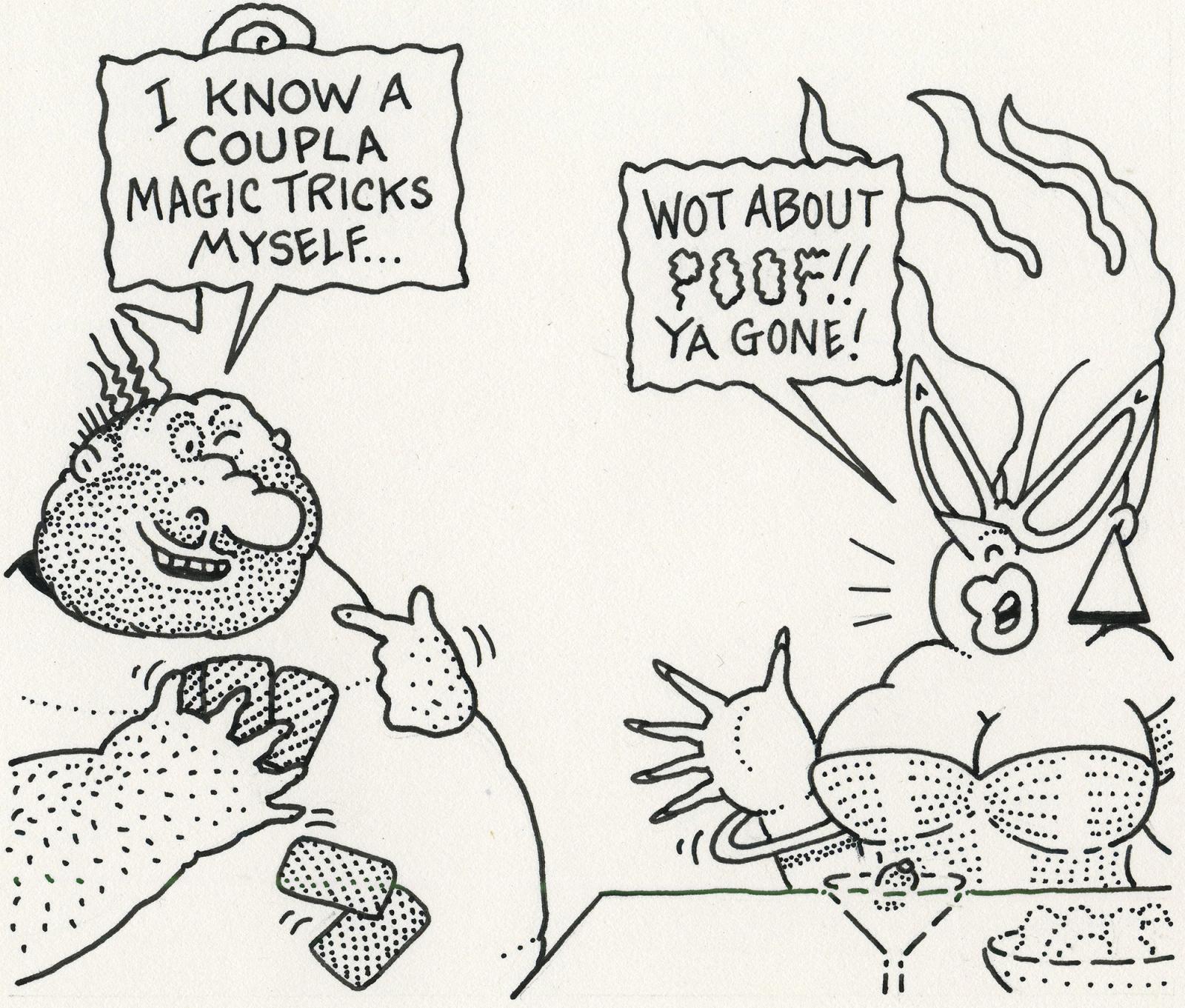 I know A Coupla Magic Tricks Myself..
