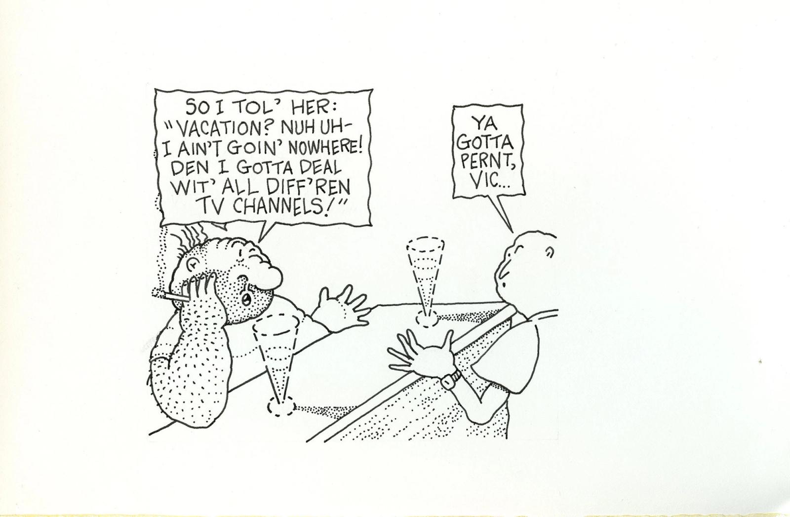 Den I Gotta Deal Wit' All Diff'ren Tv Channels!