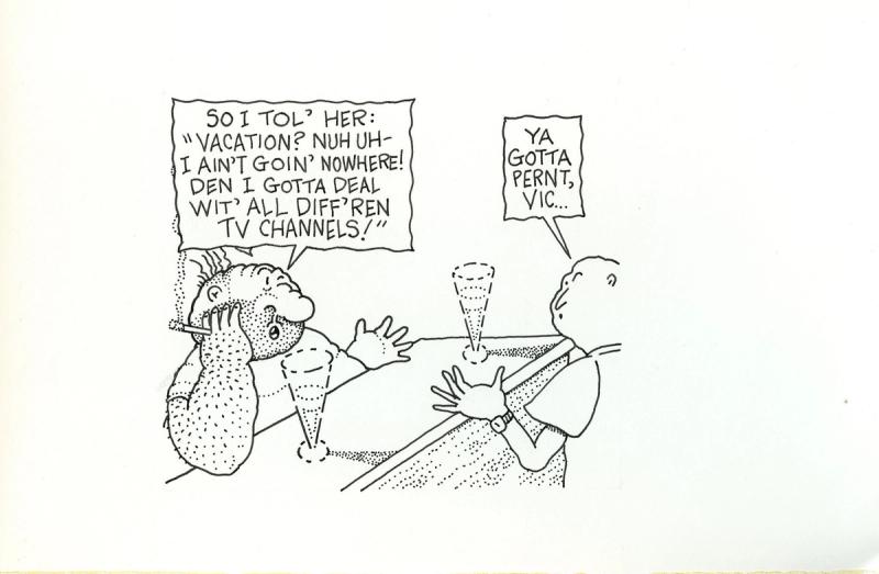 Den I Gotta Deal Wit' All Diff'ren Tv Channels!