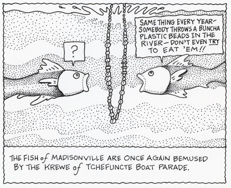 The Fish Of Madisonville Are Once Again Bemused By The Krewe of Tchefuncte Boat Parade
