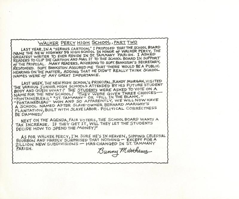 I proposed That the School Board Name The New Highway 59 High School In Honor of Walker Percy