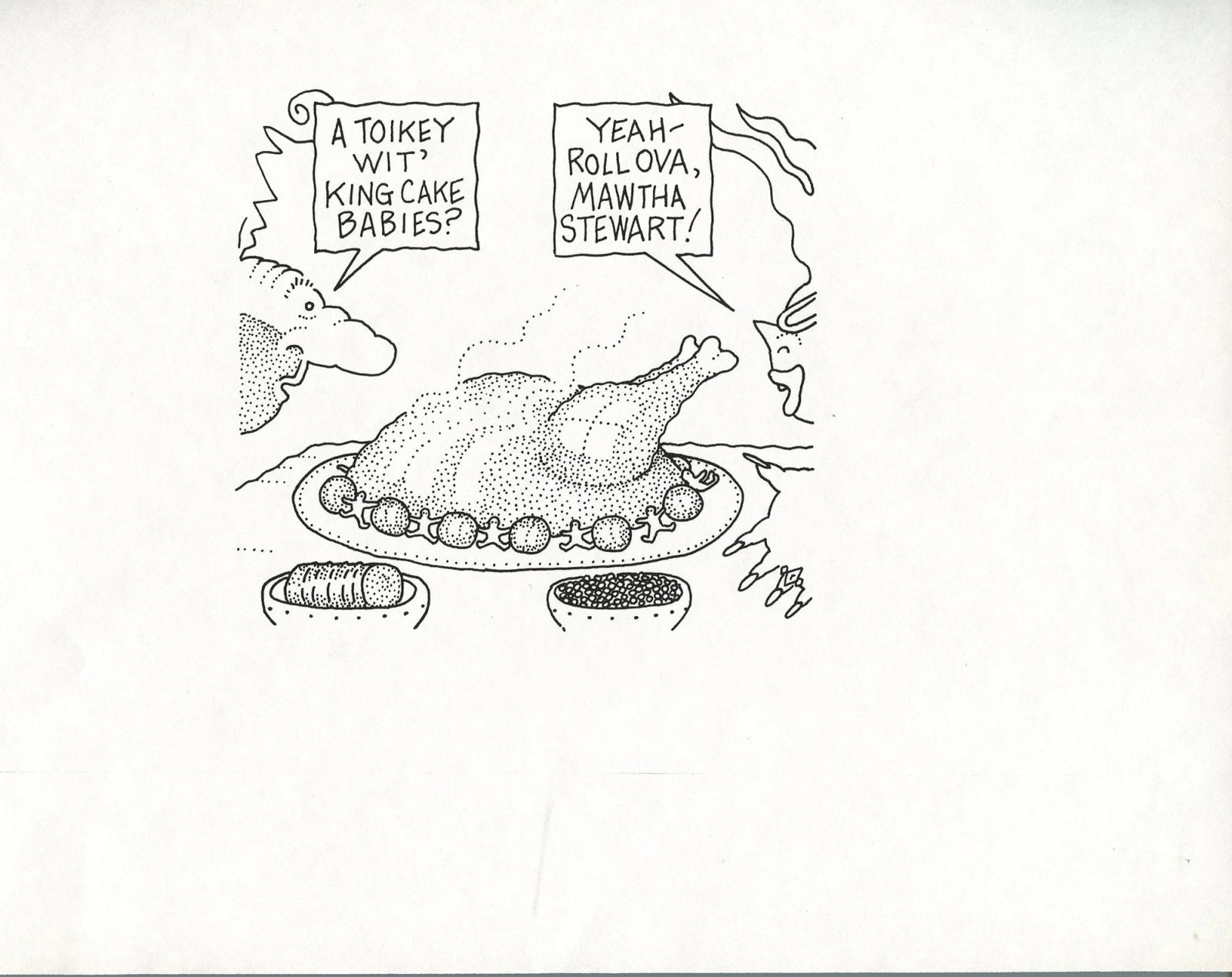 A Toikey Wit' King Cake Babies?