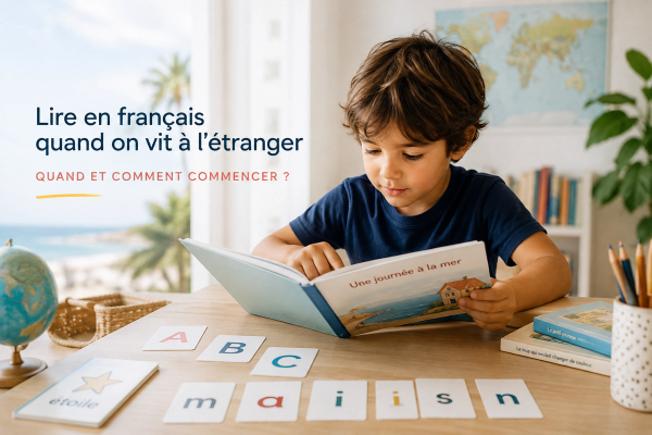 Quand commencer la lecture en français pour un enfant expatrié ?
