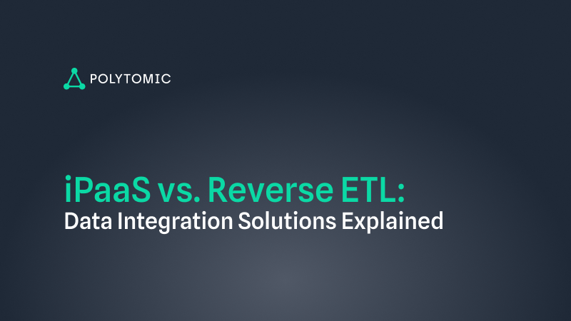 iPaaS vs. Reverse ETL: Data Integration Solutions Explained