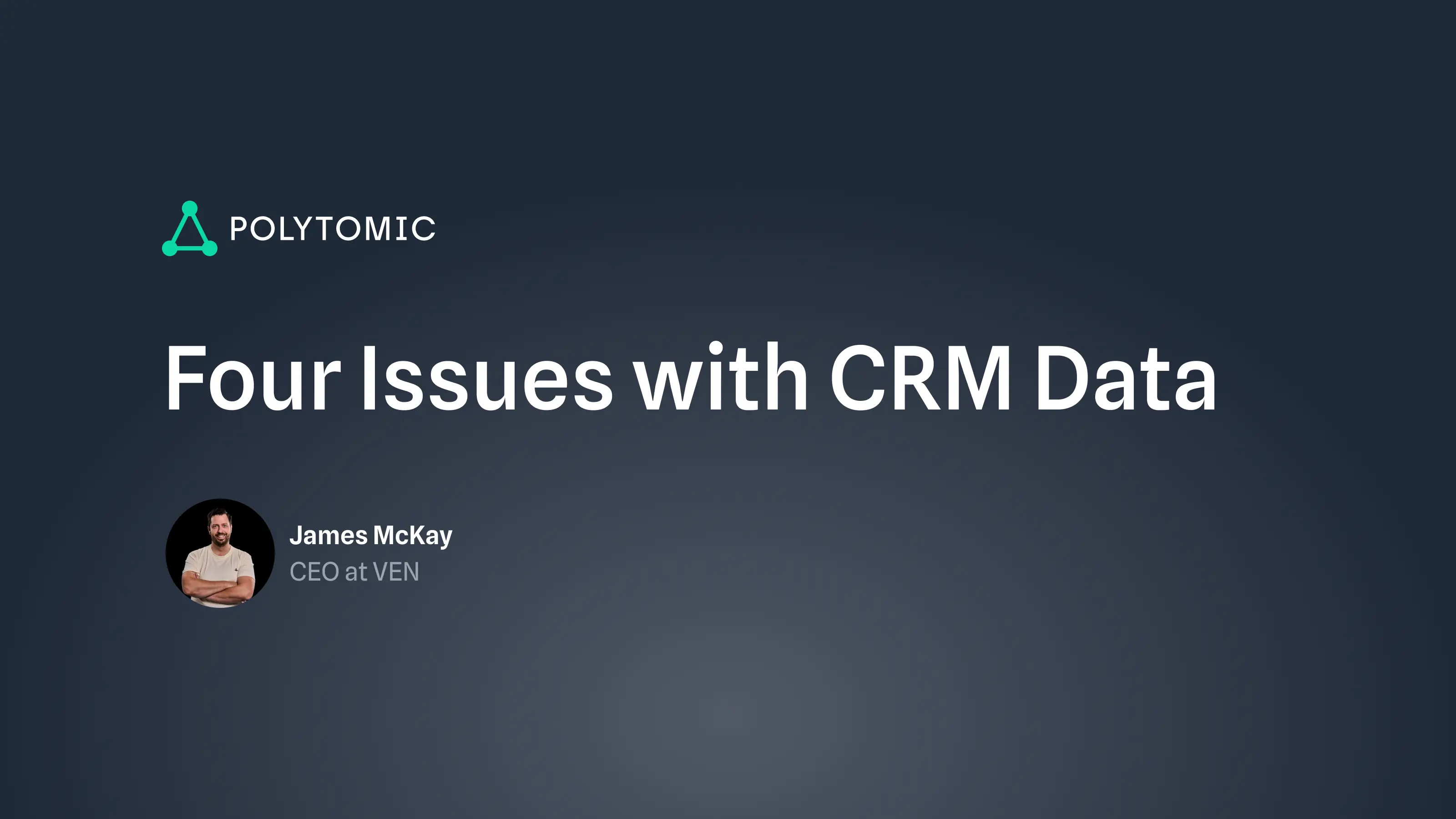 Four Issues with CRM Data