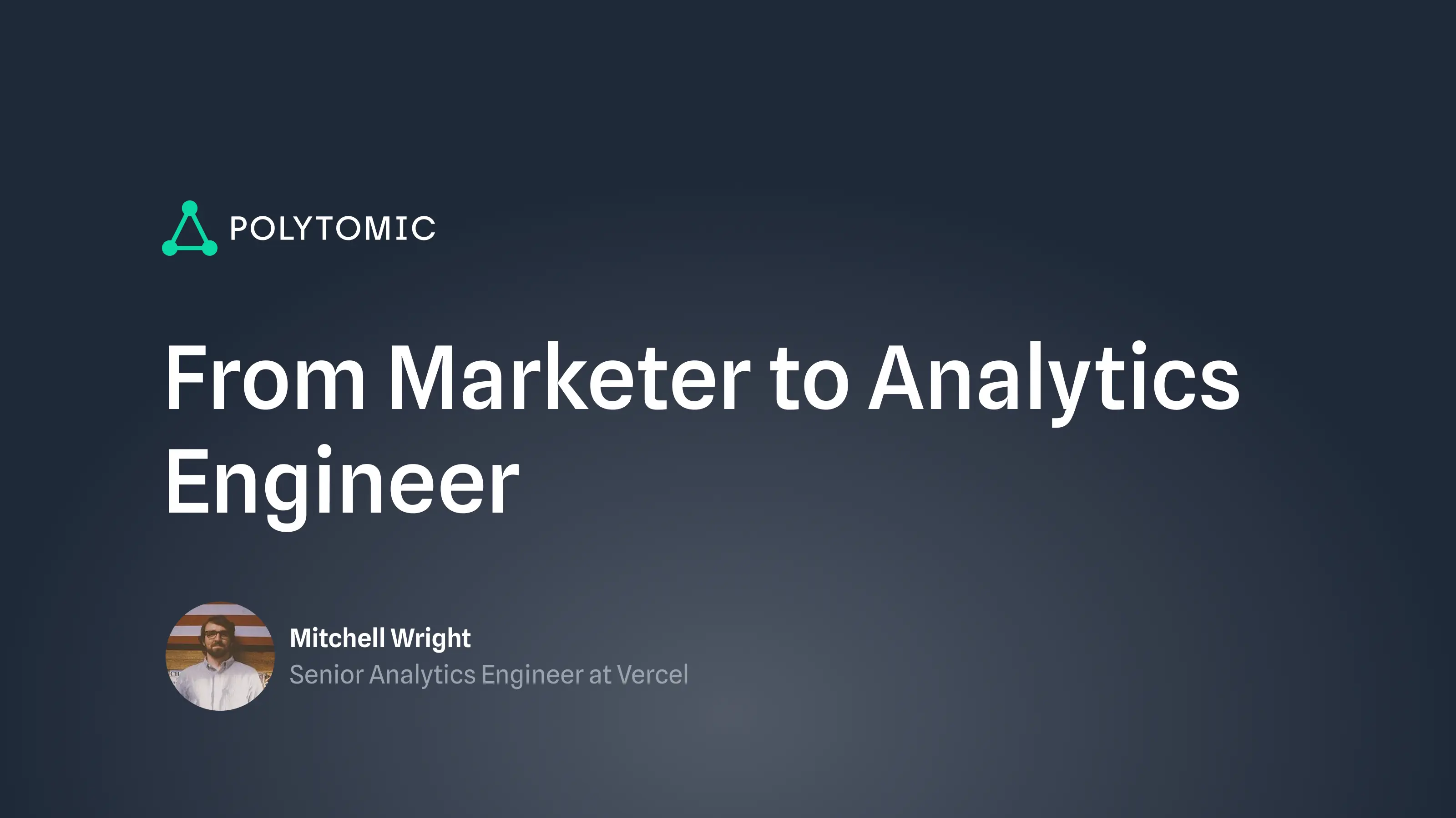 From Marketer to Analytics Engineer