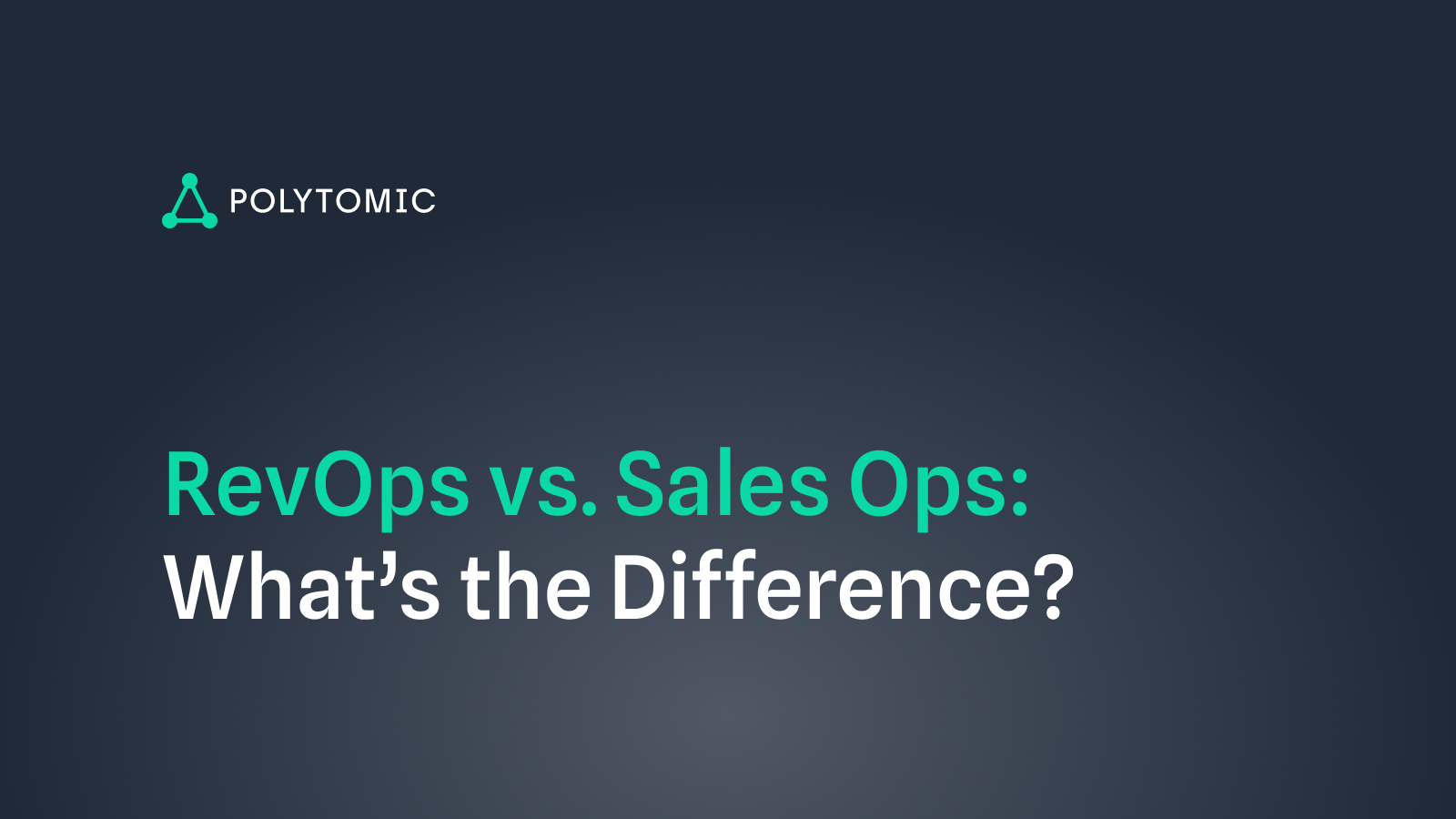 RevOps vs. Sales Ops: What's the Difference?