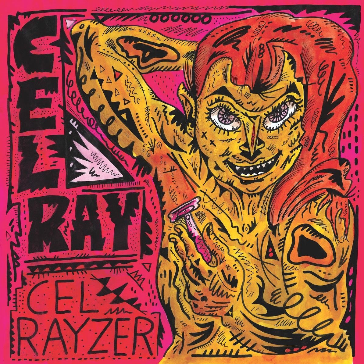 Cel Ray's Cel Rayzer album artwork with bold red and yellow illustrated lettering.