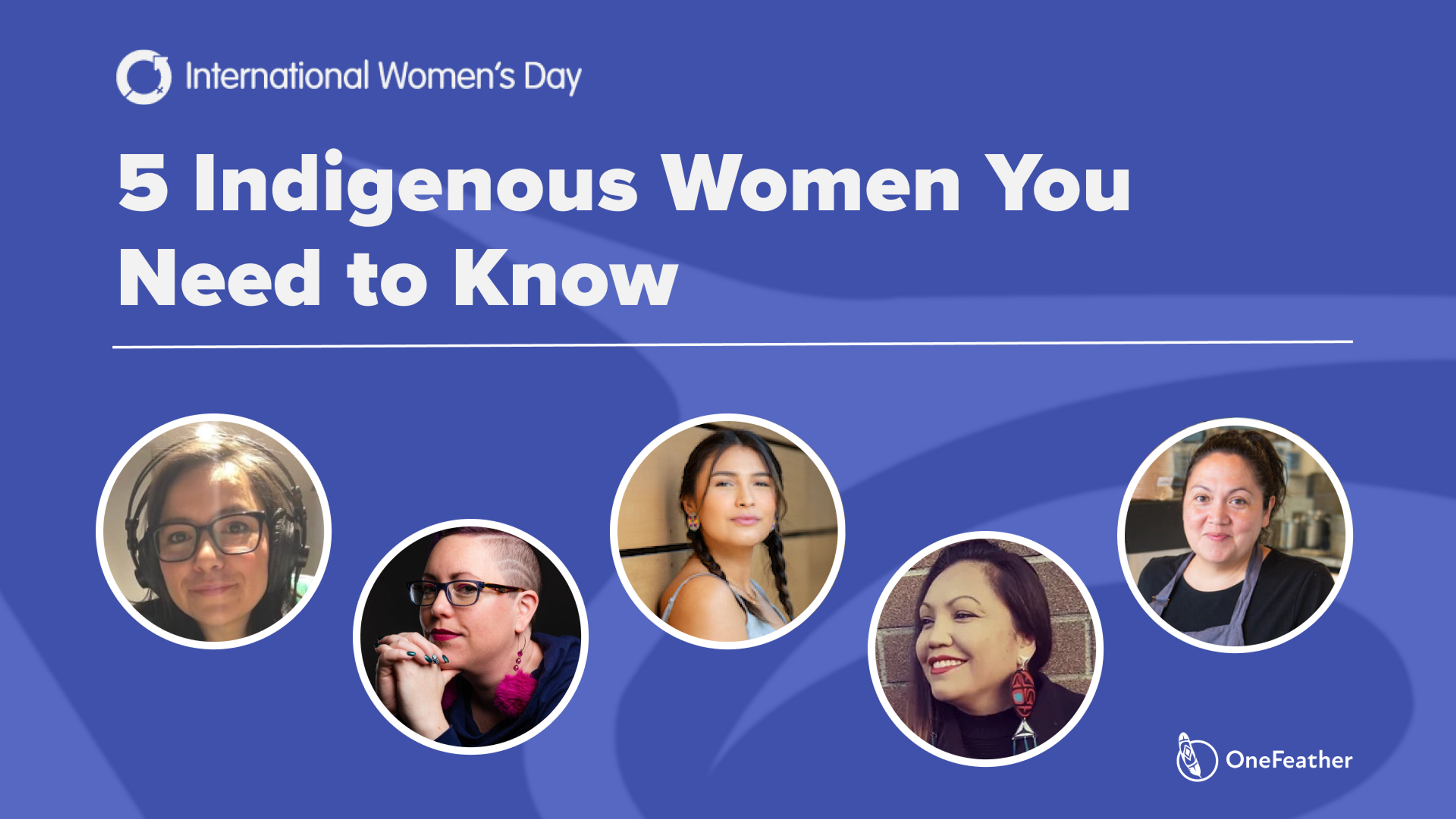 Cover Image for 5 Indigenous Women You Need to Know 