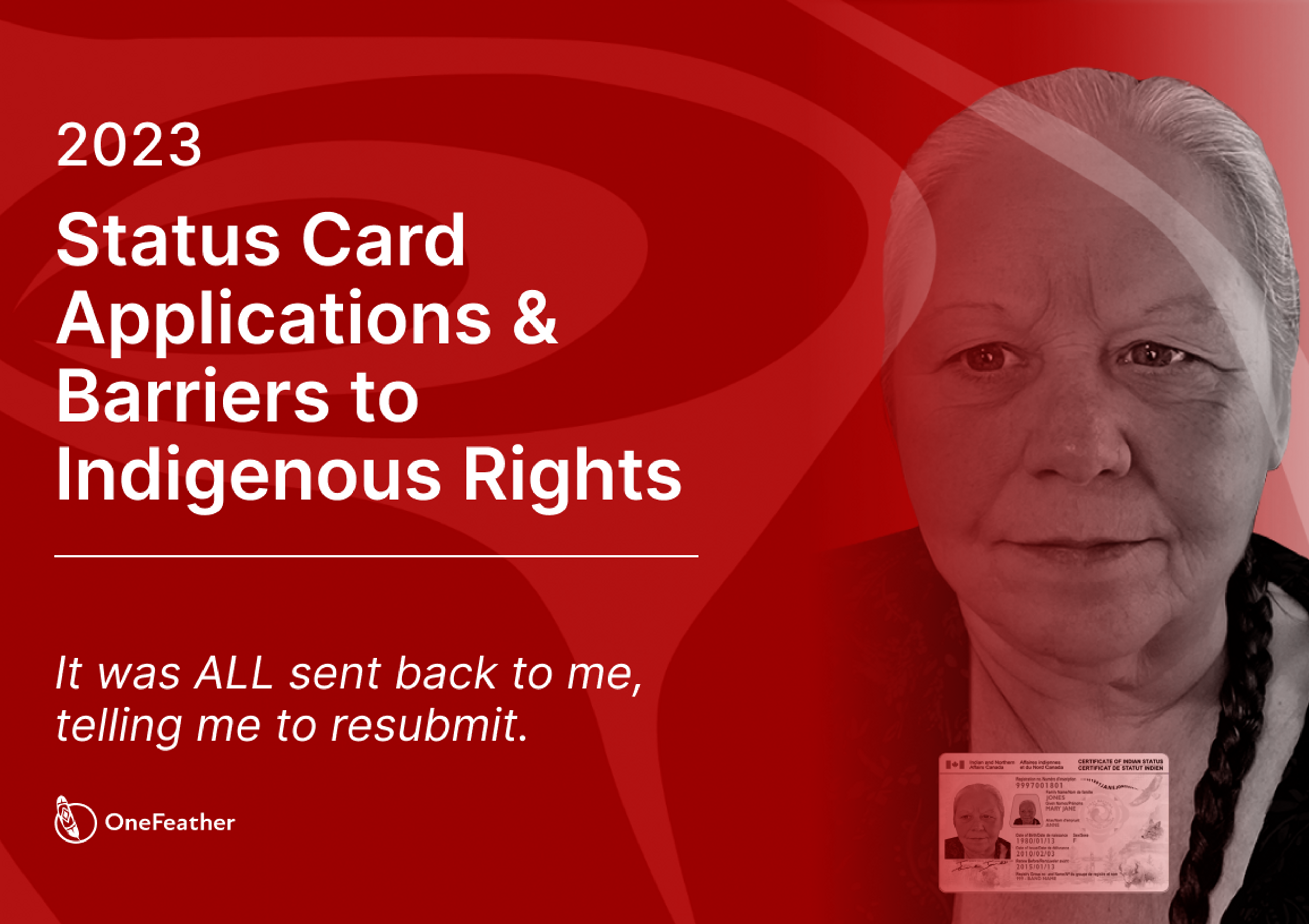 Cover Image for It was ALL sent back to me, telling me to resubmit: Status Card Applications & Barriers to Indigenous Rights