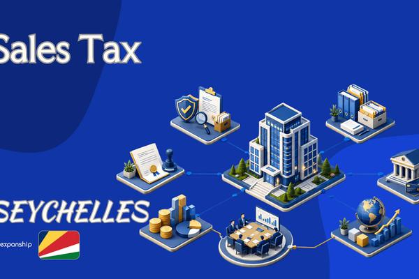 Sales Tax in Seychelles | VAT Registration & Filing