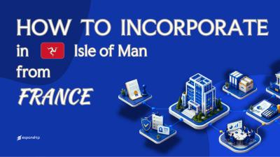 Isle of Man Company from France: What to Know