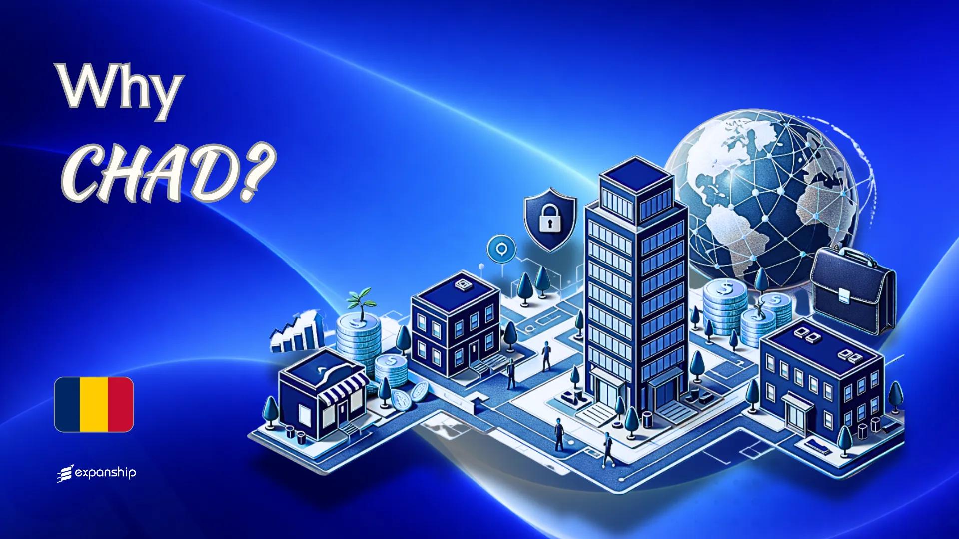 Benefits of Incorporating in Chad | OHADA & CEMAC Access