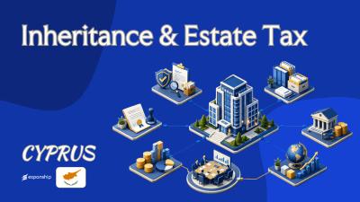 Inheritance & Estate Tax in Cyprus for Non-Residents