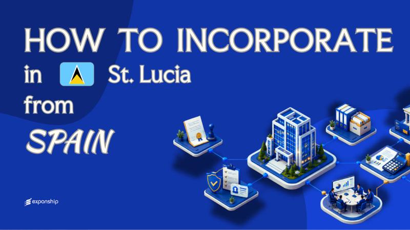 Open a St. Lucia Company from Spain Explained