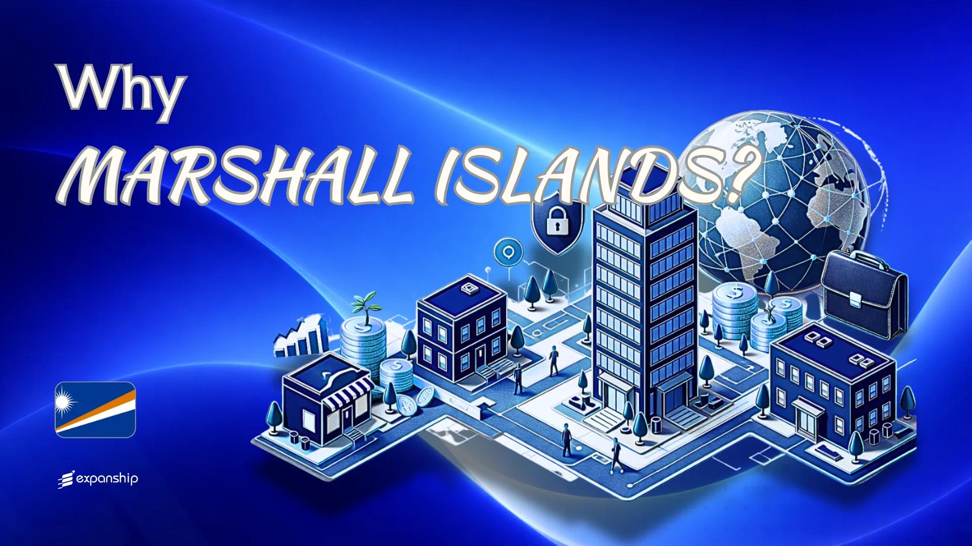 Benefits of Setting Up a Company in Marshall Islands | Guide