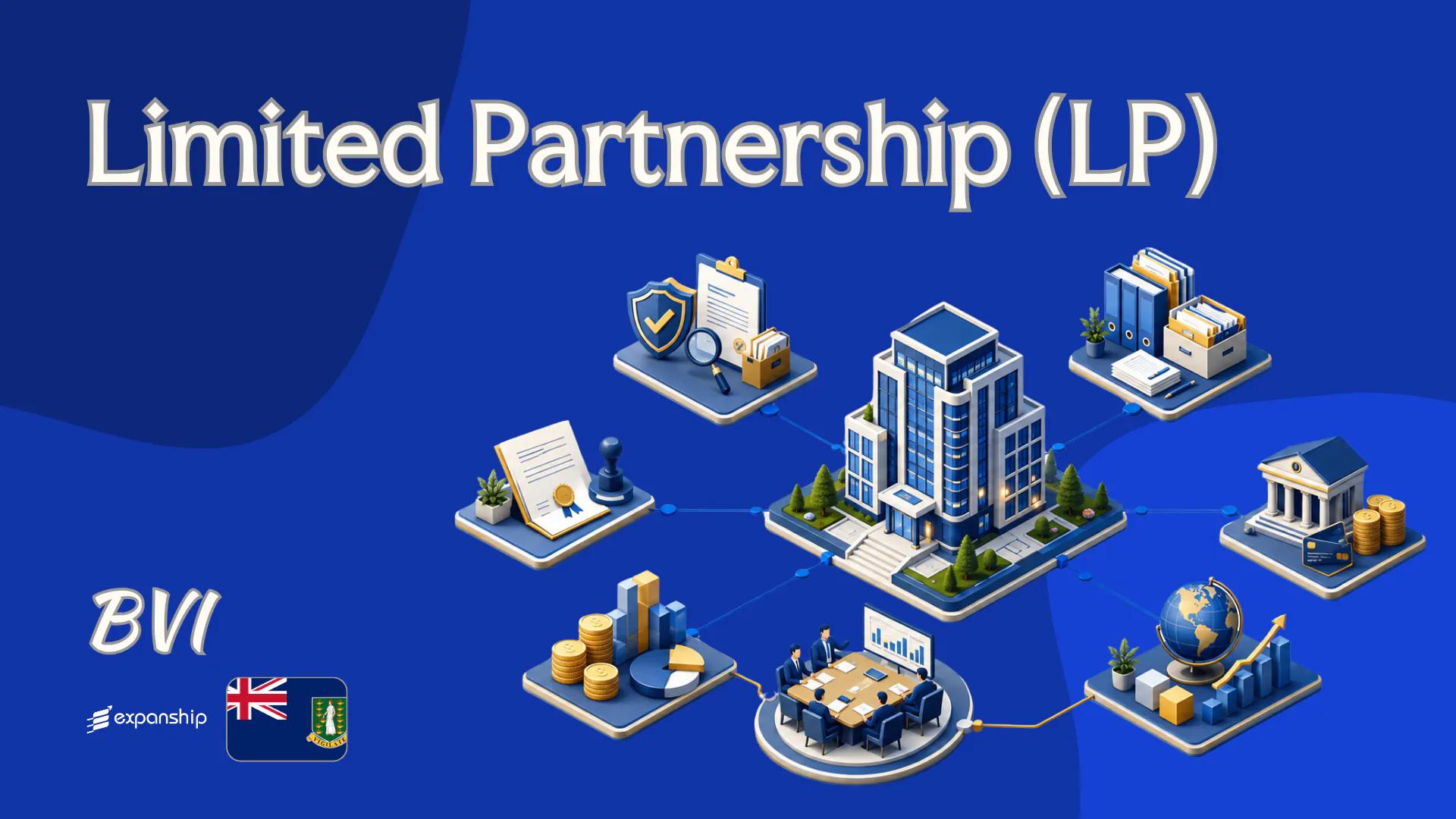 BVI Limited Partnership (LP): Liability, Tax, and Setup