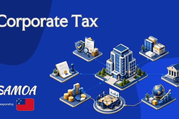 Corporate Tax in Samoa Explained | What to Know