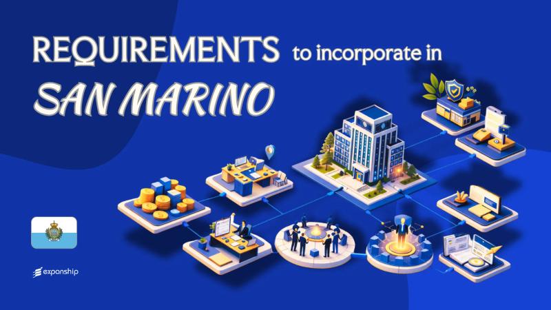 Incorporation Requirements in San Marino | Complete Guide