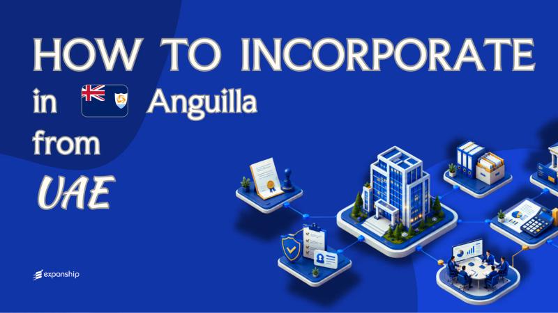 Open a Anguilla Company from the UAE | Key Facts