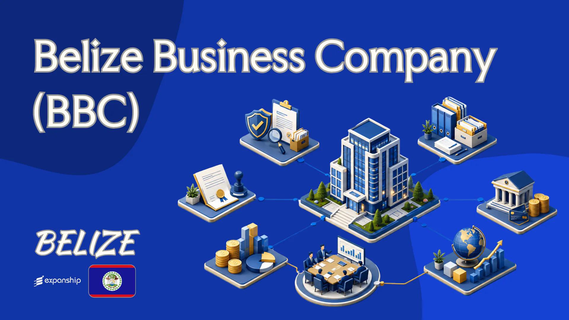 Belize Business Company (BBC) Formation and Compliance