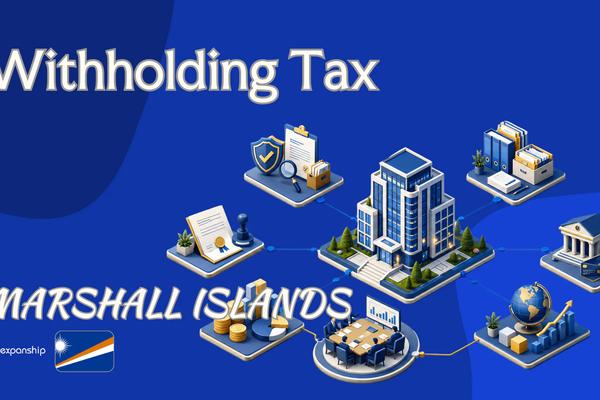 Marshall Islands Withholding Tax | Rules & Exceptions
