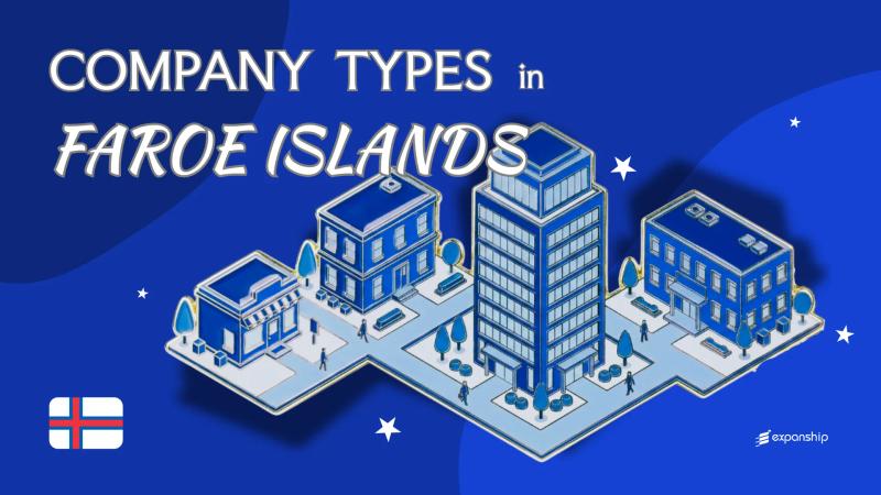 Company Types in Faroe Islands | 8 Entities Explained